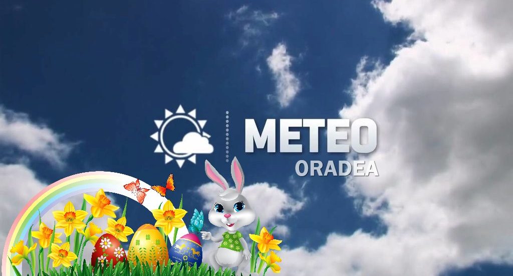 Cum va fi vremea de Pasti si in noaptea de inviere, in Oradea