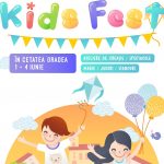 Prima editie Kids Fest Oradea, o sarbatoare a copiilor in Cetatea Oradea – 1-4 iunie