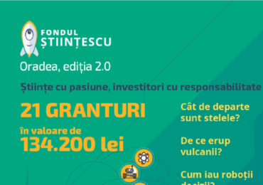 Stiintescu Oradea a publicat lista proiectelor care vor primi finanțare