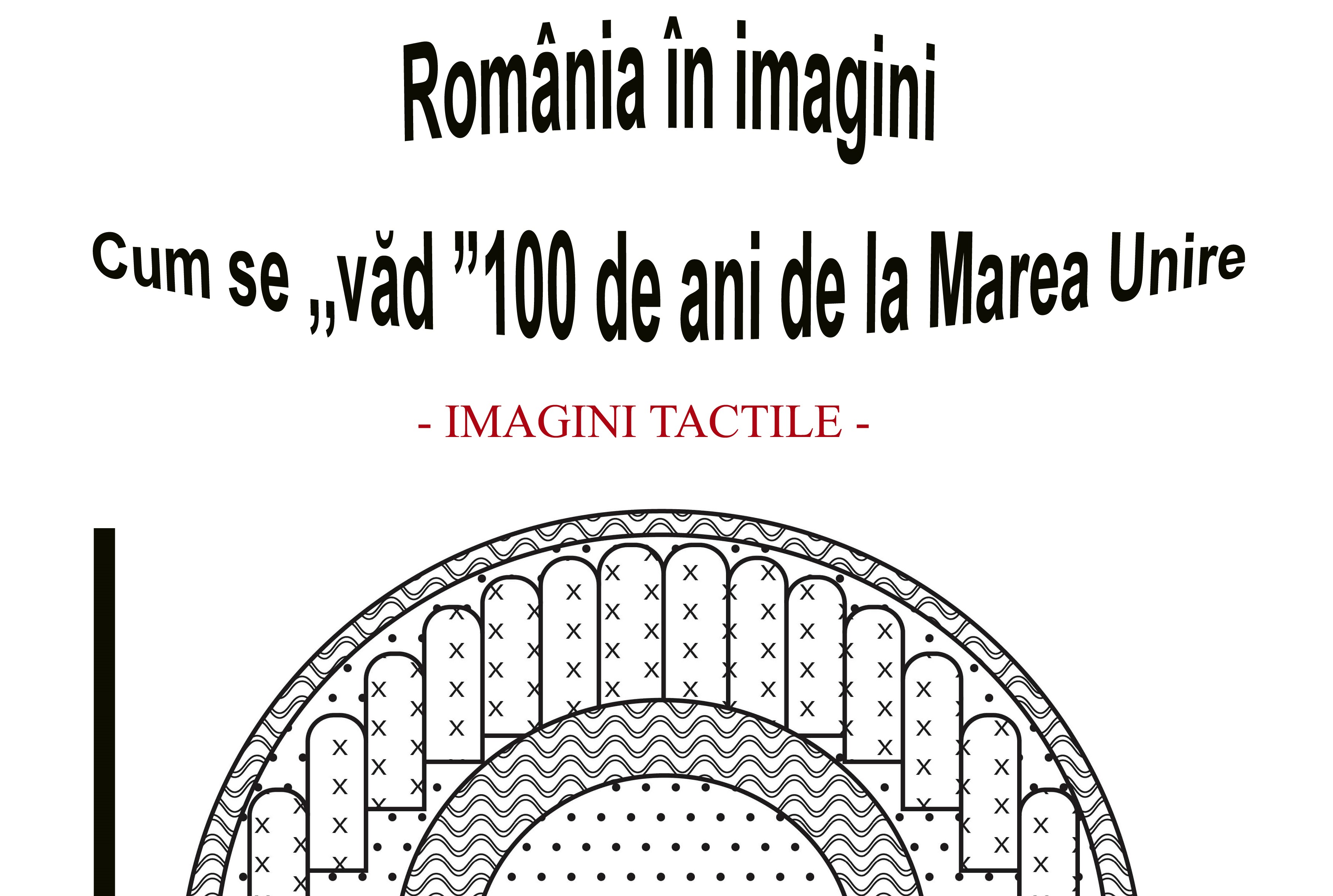 Expozitie inedita la Muzeul Cetatii Oradea. Imagini embosate pentru nevazatori “Romania in imagini – cum se vad 100 de ani de la Marea Unire”