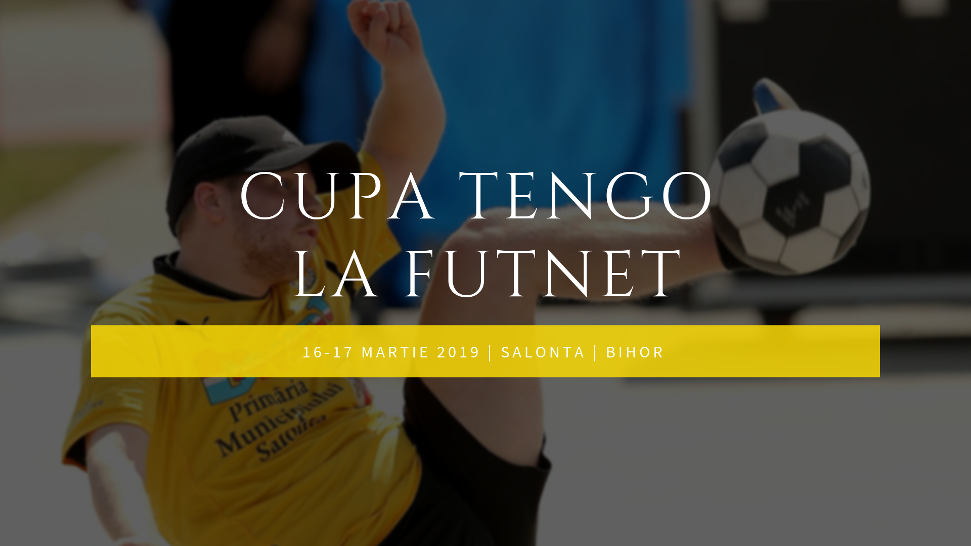 Tengo Salonta, cel mai titrat club românesc de futnet, vă invită la primul eveniment important din 2019.