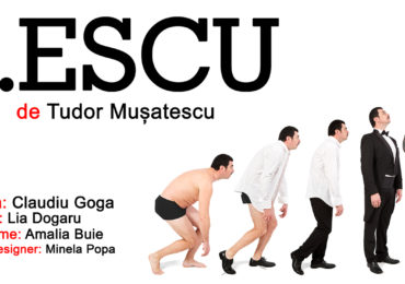 Cea de-a treia premieră din acest an a Trupei „Iosif Vulcan”  – „…Escu”, de Tudor Mușatescu