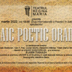 Mozaic poetic oradean la Teatrul Regina Maria, cu ocazia Zilei Internationale a Poeziei
