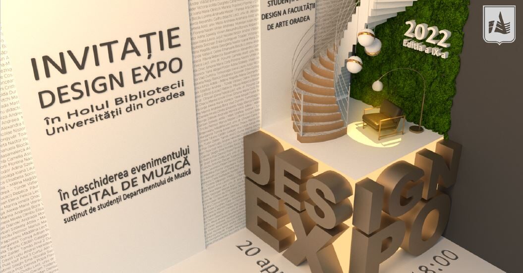 DESIGN EXPO 2022, ediția a IX-a. Eveniment de tradiție la Universitatea din Oradea