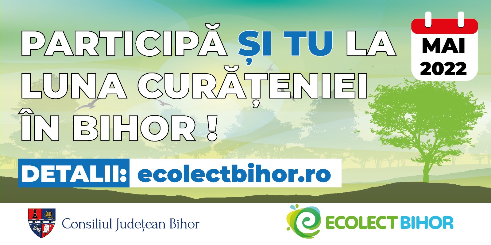 Luna curateniei in Bihor se va desfasura anul acesta in luna mai.
