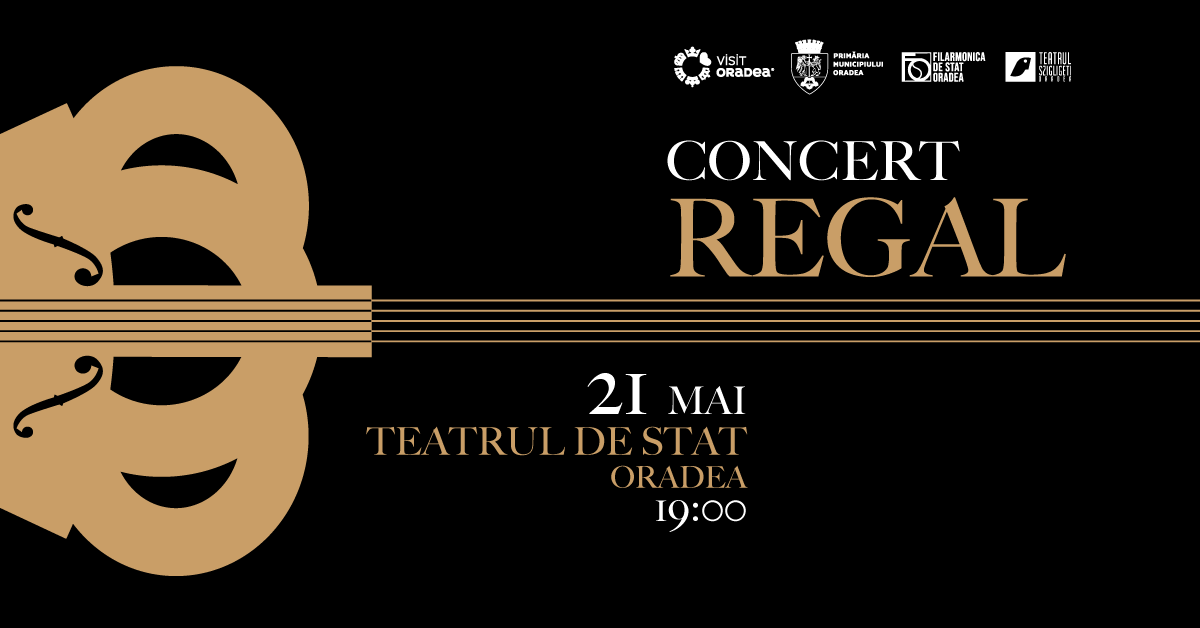 Concert Regal la Oradea la implinirea a 103 ani de la prima vizita a Regelui Ferdinand si a Reginei Maria la Oradea