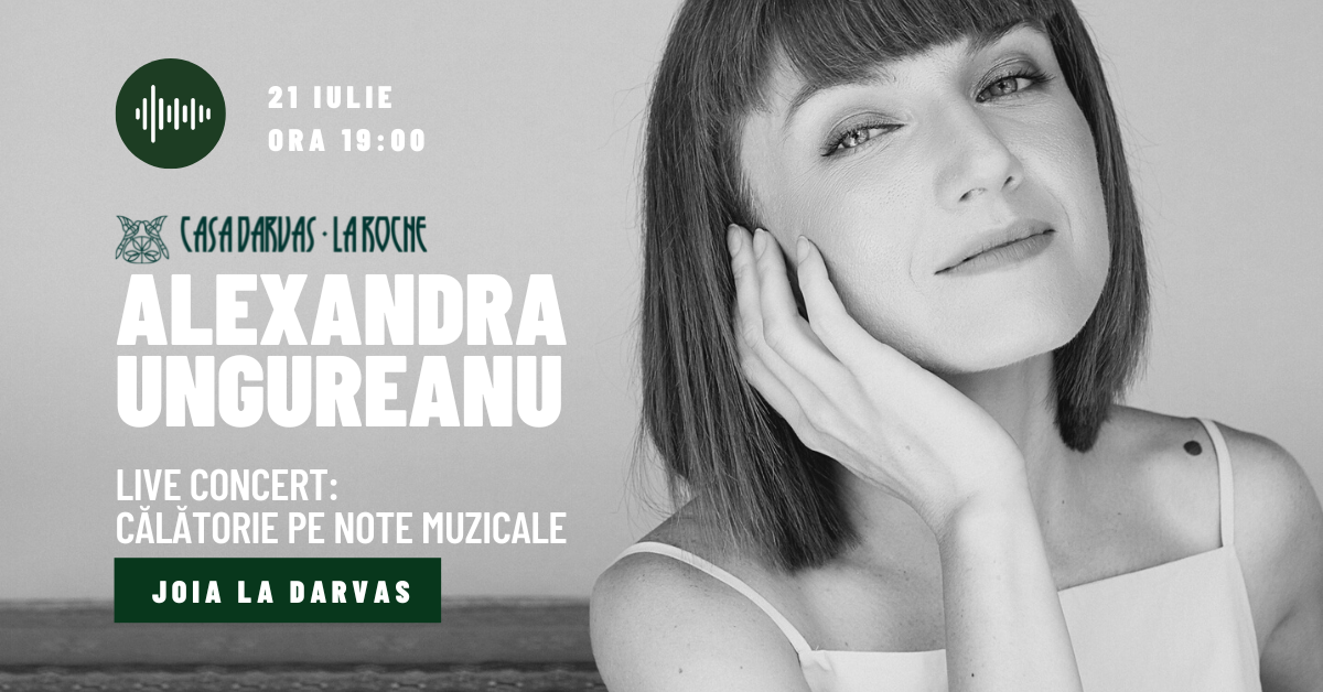 Alexandra Ungureanu va canta joi, 21 iulie la Casa Darvas. Intrarea este libera
