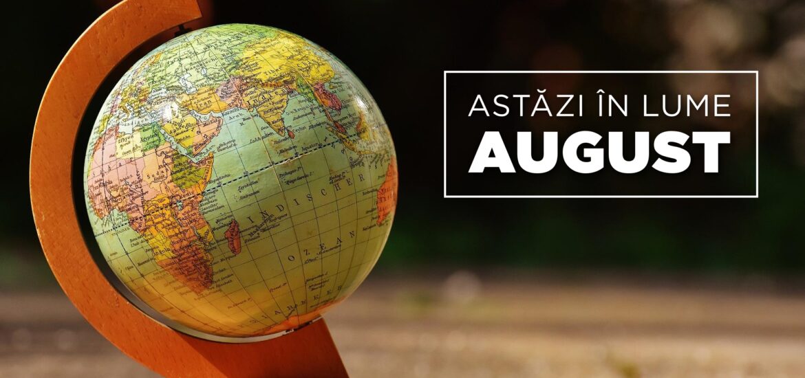 Astazi in Lume – August