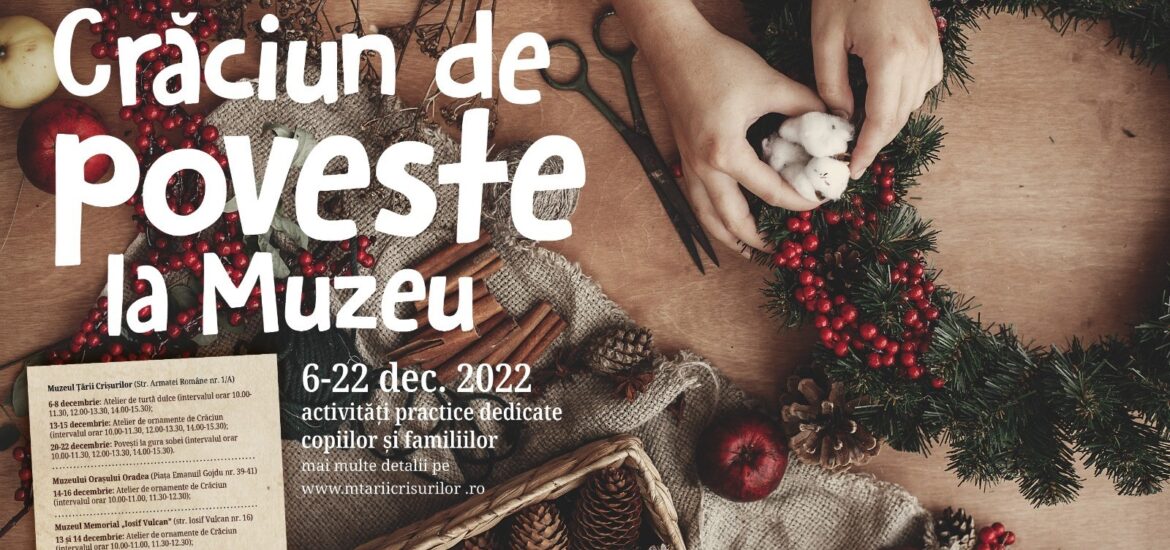 Crăciun de poveste la Muzeu – Activitati pentru elevi, dedicate sarbatorilor de iarna la muzeele din Oradea