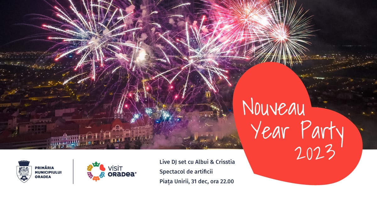 Nouveau Year Party 2023 – Petrecre in seara de revelion in Piata Unirii din Oradea cu focuri de artificii si muzica live mixata