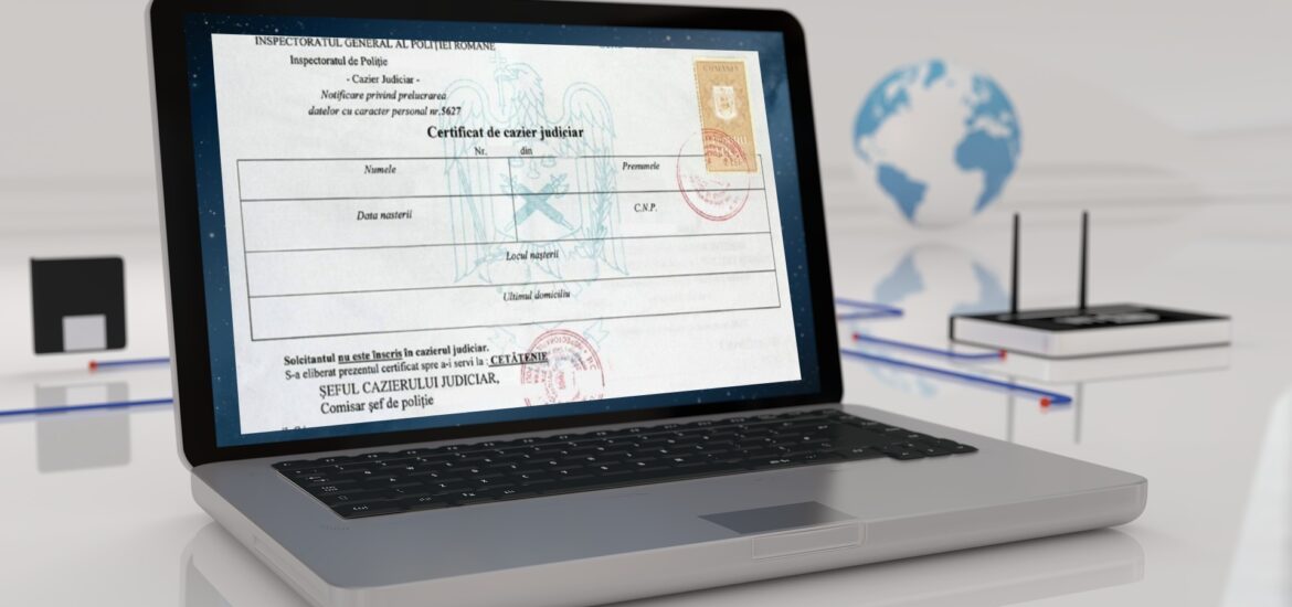 Certificatul de cazier judiciar poate fi obținut online începând de astăzi.