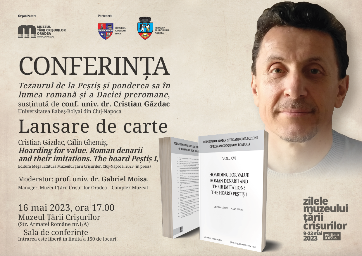 Conferința „Tezaurul de la Peștiș și ponderea sa în lumea romană și a Daciei preromane” la Muzeul Tarii Crisului