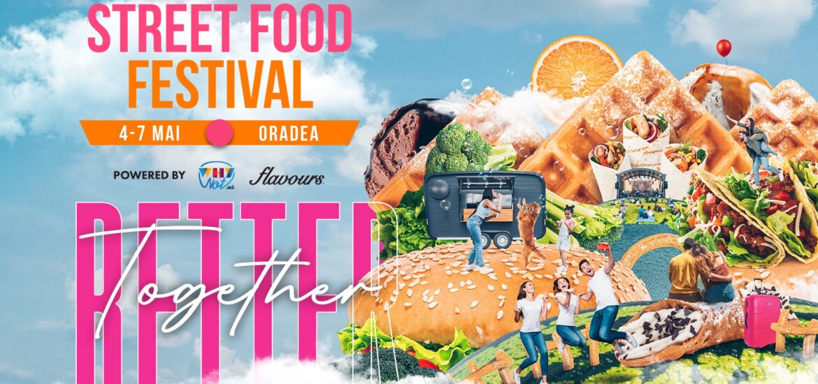 Street FOOD Festival Oradea 2023 incepe de maine, in Cetatea Oradea
