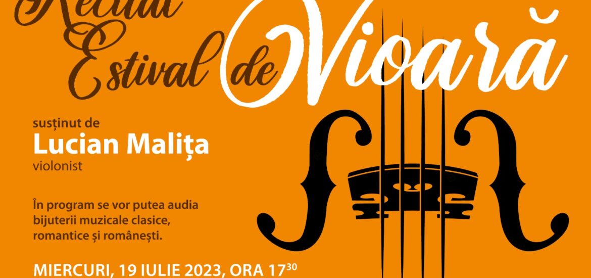 Recital estival de vioară la Muzeul Aurel Lazar din Oradea. Intrarea libera!