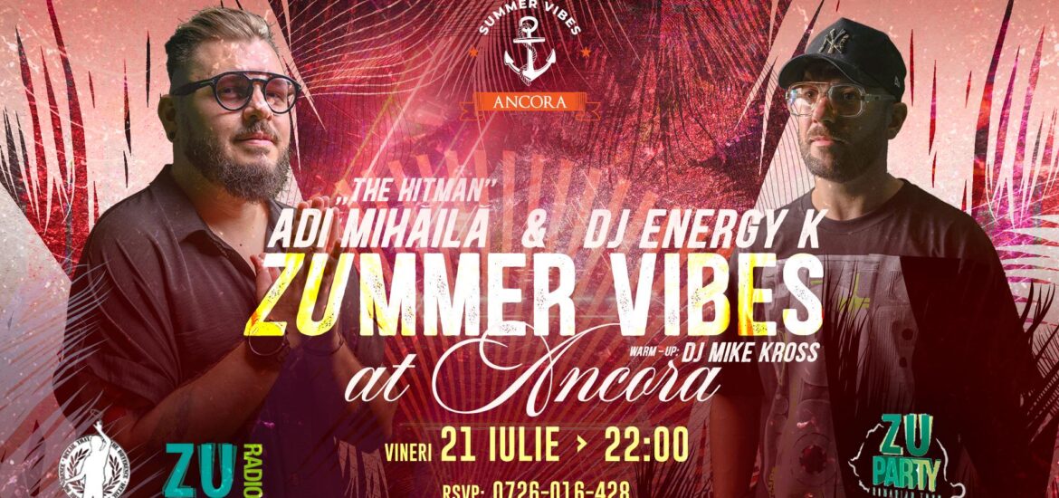Ancora Summer Vibes cu Adi Mihăilă „The Hitman” & Dj Energy K, de la Radio Zu, in Salonta pe 21 iulie 2023