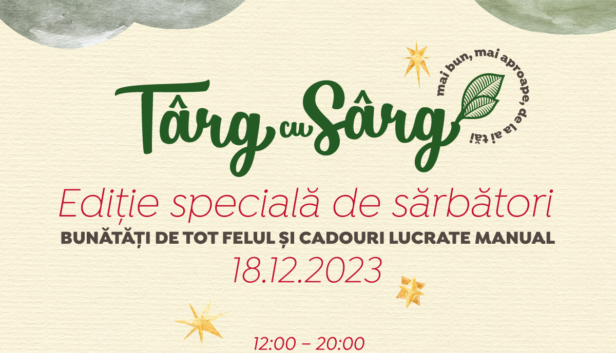 Târg cu Sârg – editie speciala de sarbatori in Cetatea Oradea