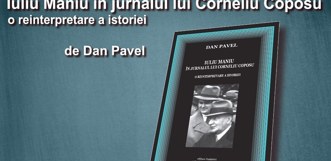 Lansare de carte l Muzeul Tarii Crisurilor – Volumul „Iuliu Maniu, în jurnalul lui Corneliu Coposu, de Dan Pavel